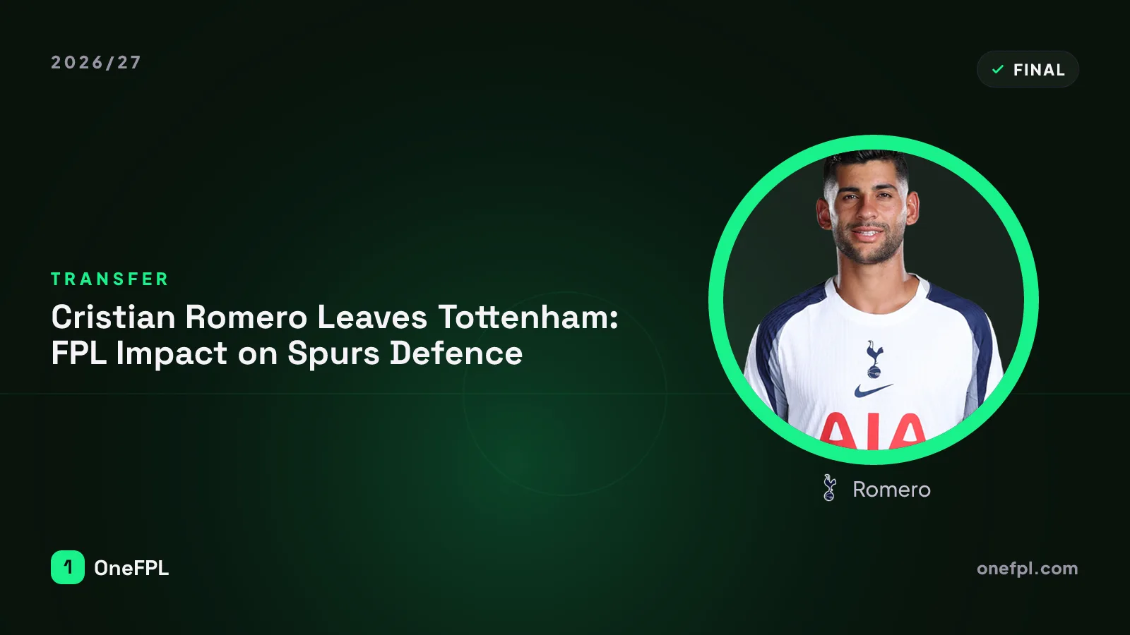 Romero, Spurs — Fantasy Premier League analysis for 2026/27