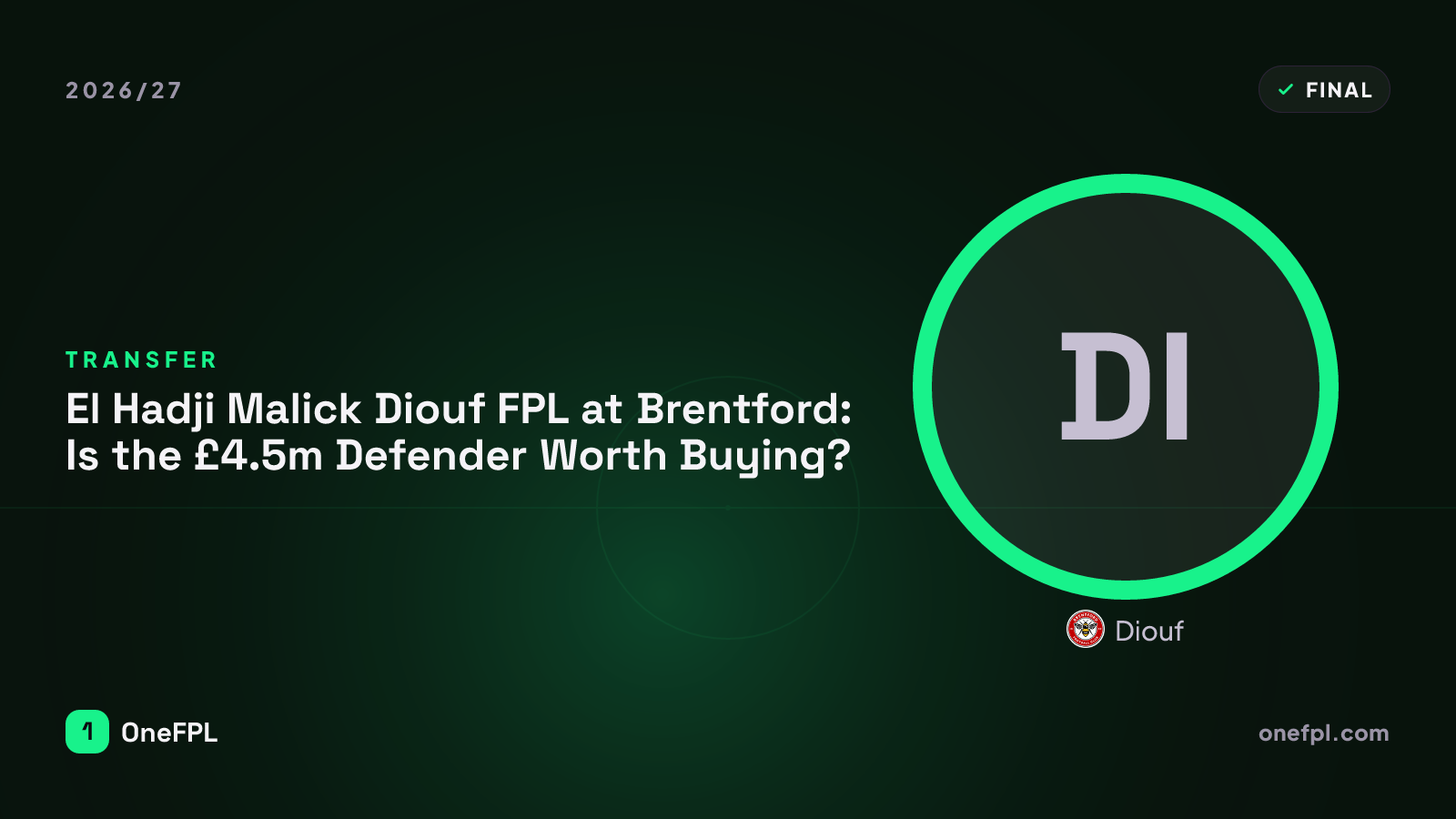 Diouf, Brentford — Fantasy Premier League analysis for 2026/27
