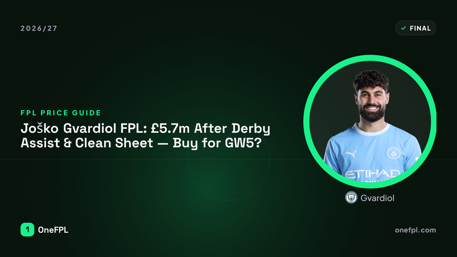 Gvardiol, Man City - Fantasy Premier League analysis for 2026/27