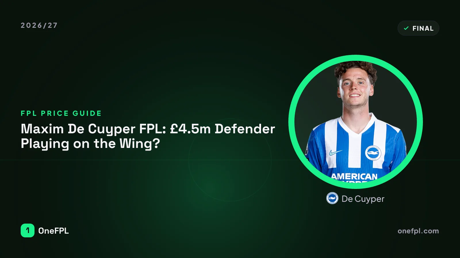 De Cuyper, Brighton — Fantasy Premier League analysis for 2026/27