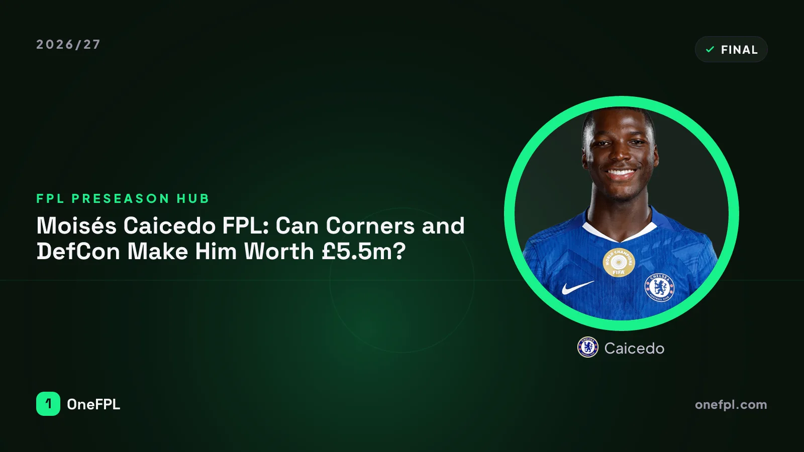 Caicedo, Chelsea — Fantasy Premier League analysis for 2026/27