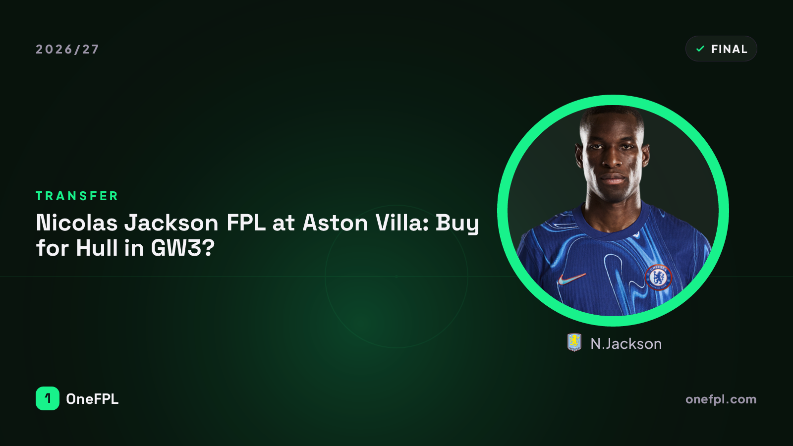 N.Jackson, Aston Villa — Fantasy Premier League analysis for 2026/27