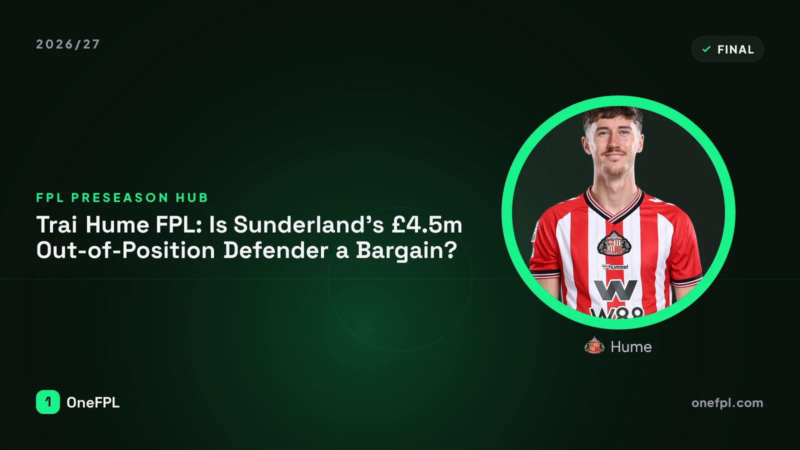 Hume, Sunderland — Fantasy Premier League analysis for 2026/27
